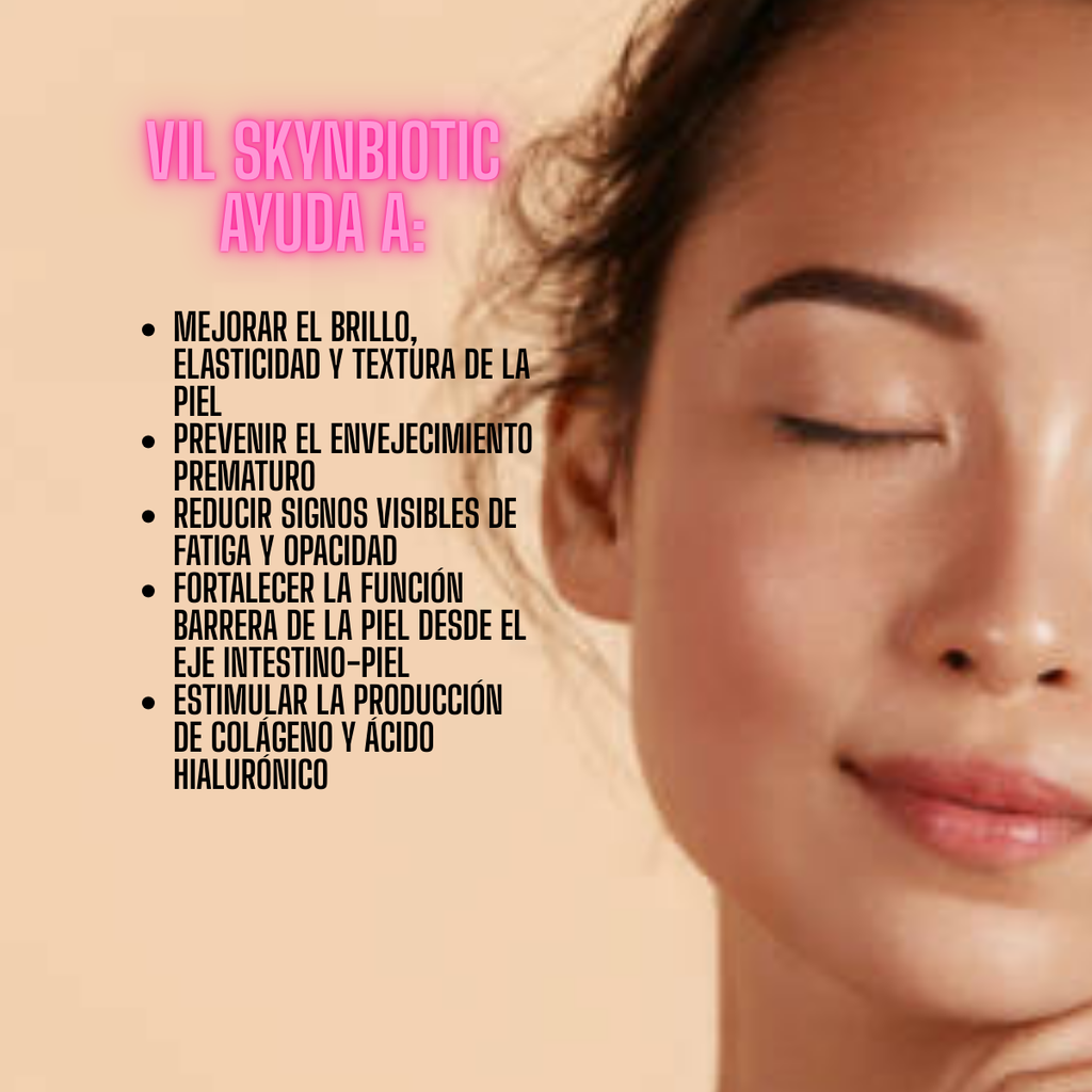 VIL SkYnBiotic, Shine Renew. Piel más Luminosa, Firme y Saludable En 3 Semanas!